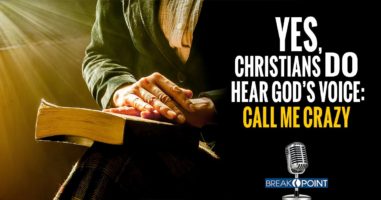 Christians Do Hear God’s Voice