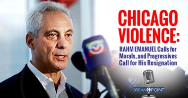 Chicago Violence - Rahm Emanuel Calls for Morals, and Progressives Call for His Resignation