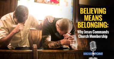 Believing Means Belonging - Why Jesus Commands Church Membership