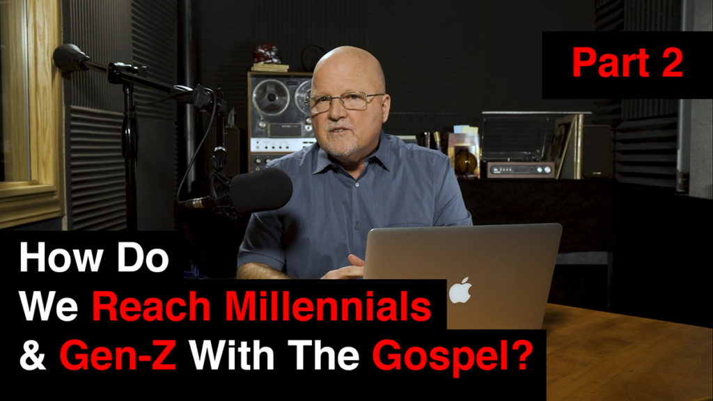 How Do We Reach Millennials & Gen-Z With The Gospel? Part 2 | What You’ve Been Searching For