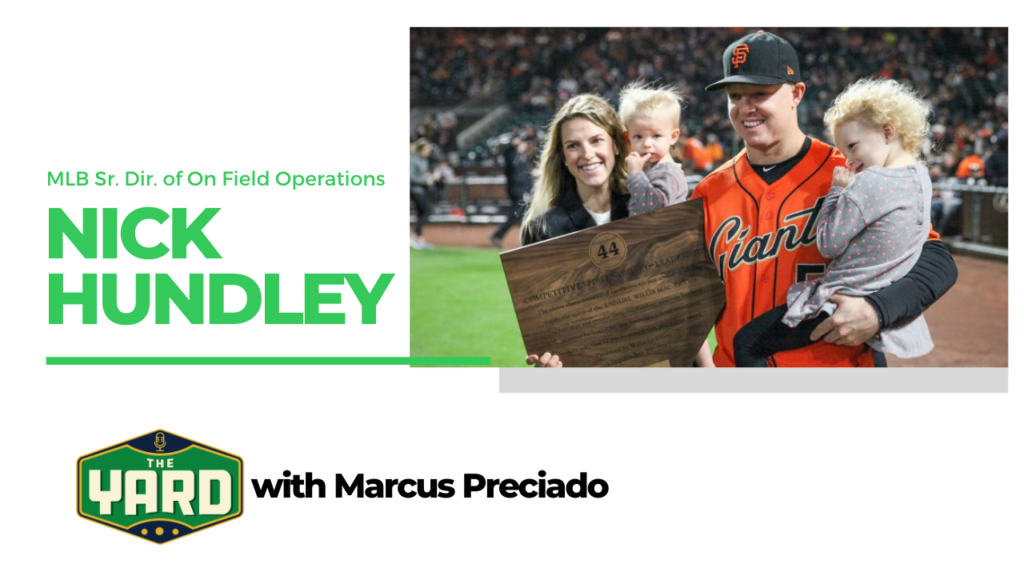 The Yard: Nick Hundley, Former MLB Catcher and Current Senior Director of On Field Operations