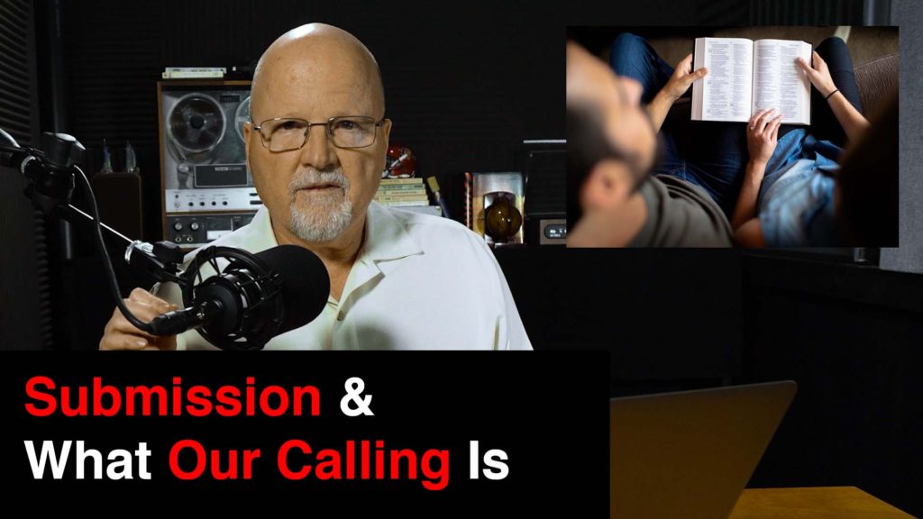 Submission & What Our Calling Is | What You’ve Been Searching For