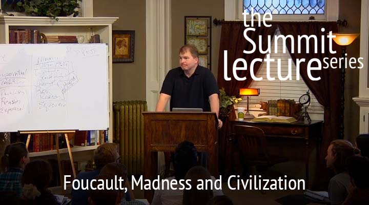 Summit Lecture Series: Foucault, Madness and Civilization