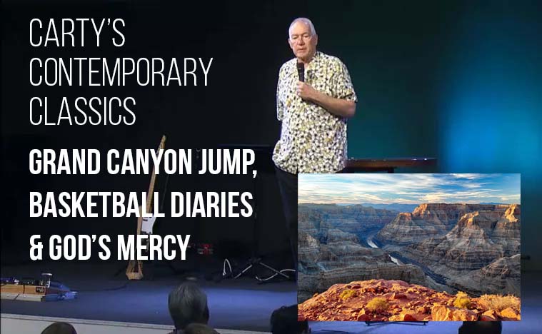 Carty’s Contemporary Classics – Grand Canyon Jump, Basketball Diaries & God’s Mercy | CPC Classics