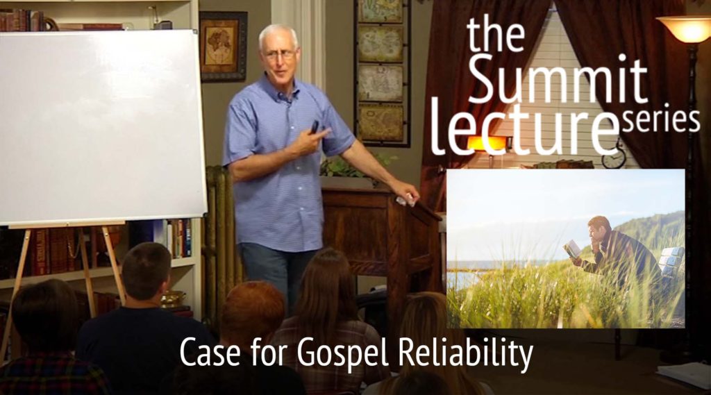 Summit Lecture Series: Case for Gospel Reliability