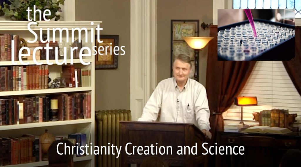 Summit Lecture Series: Christianity Creation and Science