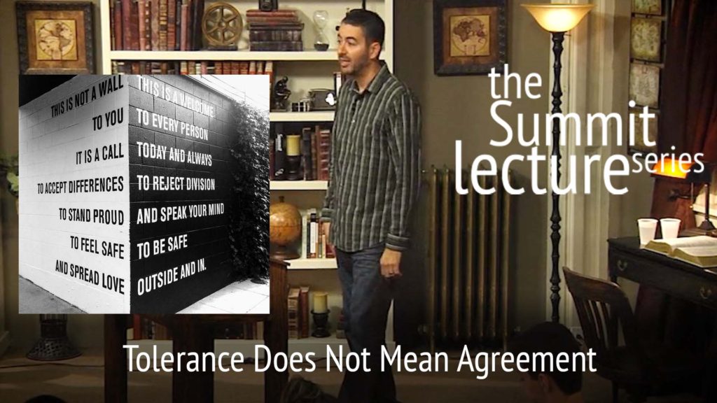 Summit Lecture Series: Tolerance Does Not Mean Agreement