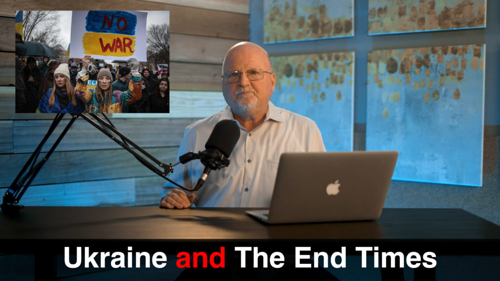 Ukraine and The End Times | What You’ve Been Searching For