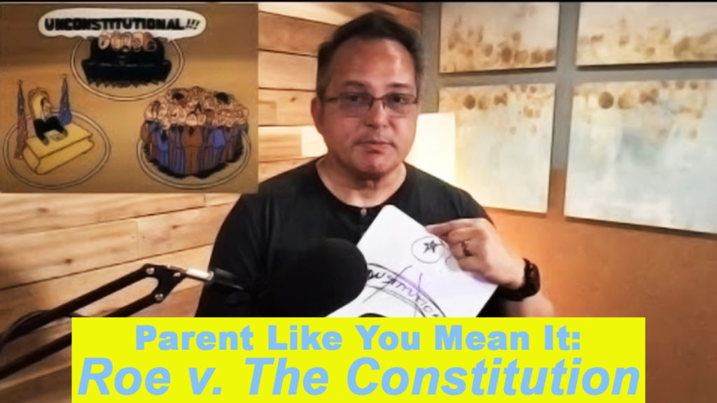 Roe vs. The Constitution