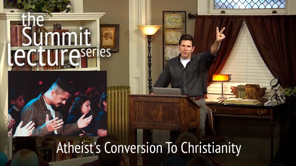 Summit Lecture Series: Atheist’s Conversion To Christianity