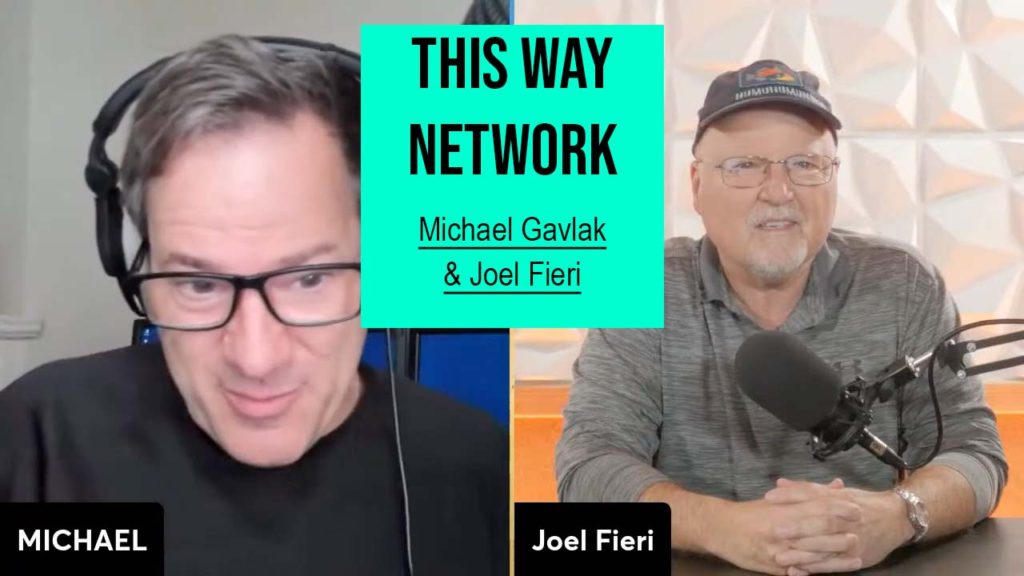 This Way Network: Michael Gavlak & Joel Fieri