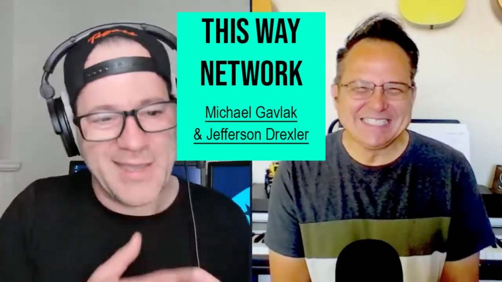 This Way Network: Michael Gavlak & Jefferson Drexler