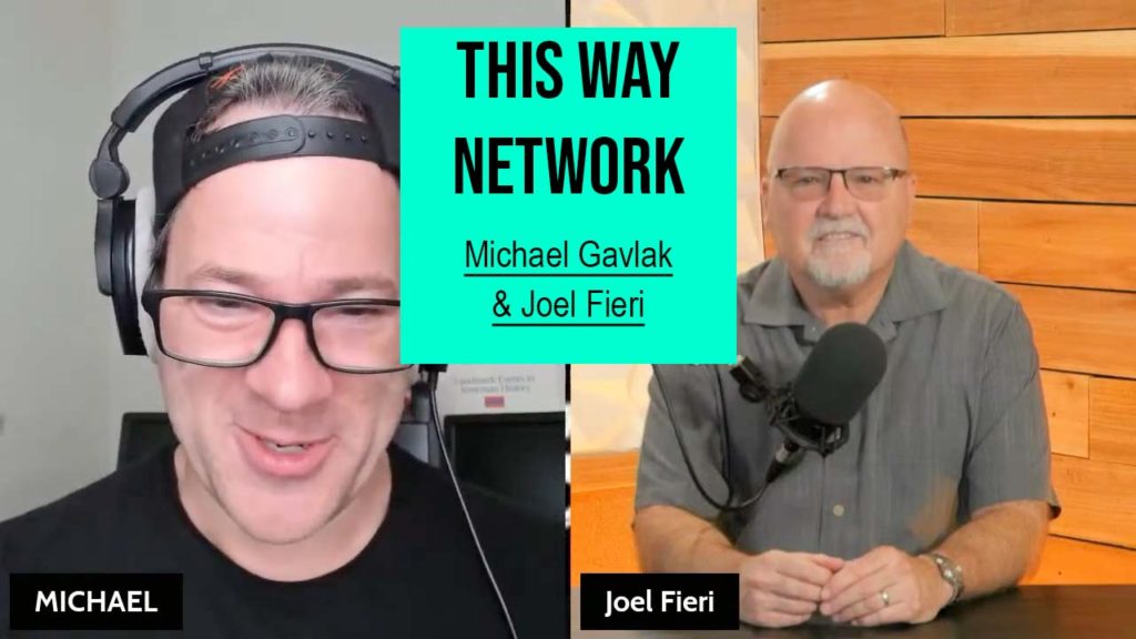 This Way Network: Michael Gavlak & Joel Fieri