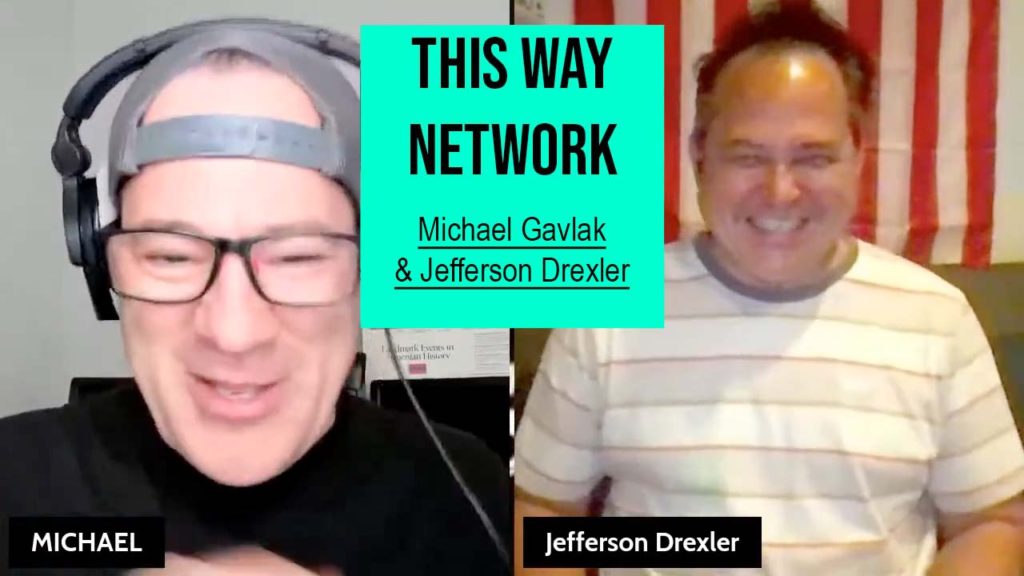 This Way Network: Michael Gavlak & Jefferson Drexler